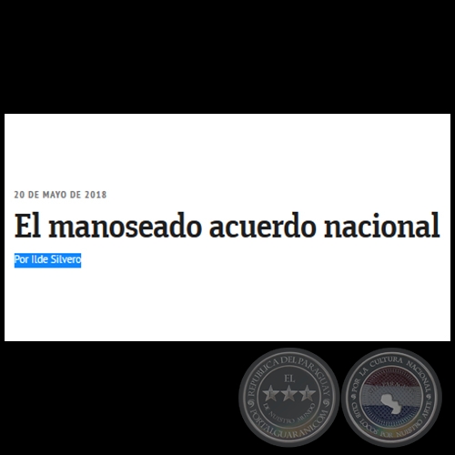 EL MANOSEADO ACUERDO NACIONAL - Por ILDE SILVERO - Domingo, 20 de Mayo de 2018